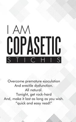 I Am Copasetic by Stichis