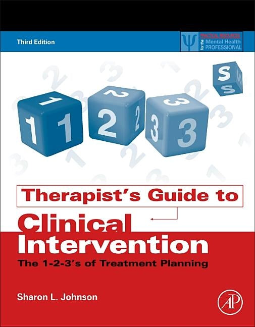 Therapist's Guide to Clinical Intervention: The 1-2-3's of Treatment Planning by Johnson, Sharon L.