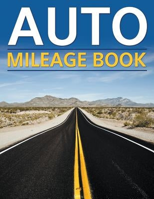Auto Mileage Book by Speedy Publishing LLC