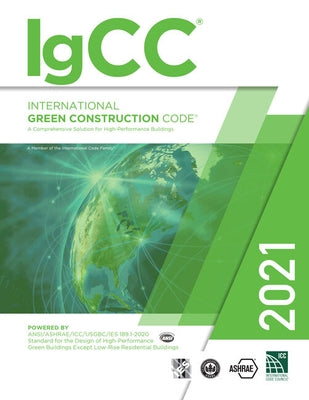 2021 International Green Construction Code by International Code Council
