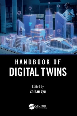 Handbook of Digital Twins by Lyu, Zhihan