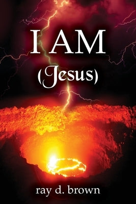 I AM (Jesus) by Brown, Ray D.