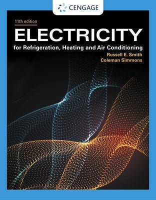 Electricity for Refrigeration, Heating, and Air Conditioning by Smith, Russell E.