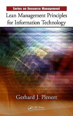 Lean Management Principles for Information Technology by Plenert, Gerhard J.