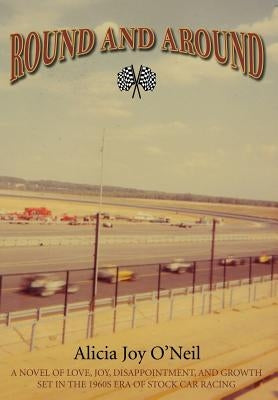 Round and Around by O'Neil, Alicia Joy