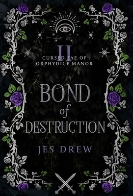Bond of Destruction by Drew, Jes