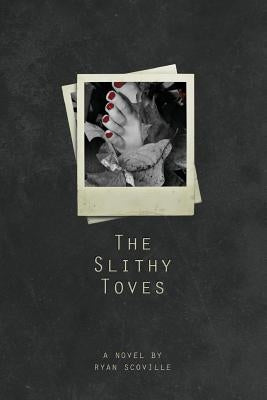 The Slithy Toves by Scoville, Ryan
