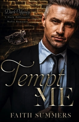 Tempt Me: A Dark Billionaire Mafia Romance by Gray, Khardine