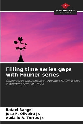 Filling time series gaps with Fourier series by Rangel, Rafael