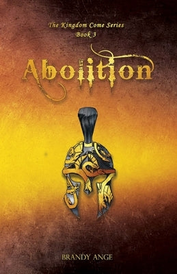 Abolition by Ange, Brandy C.