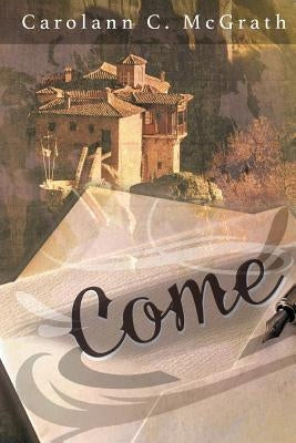 Come by McGrath, Carolann C.