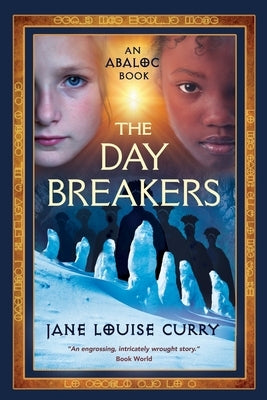 The Daybreakers (Abaloc Book 3) by Curry, Jane Louise