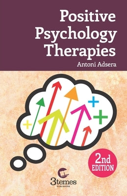 Positive Psychology Therapies 2nd Edition by Goldini, Maria E.
