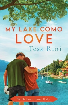 My Lake Como Love by Rini, Tess