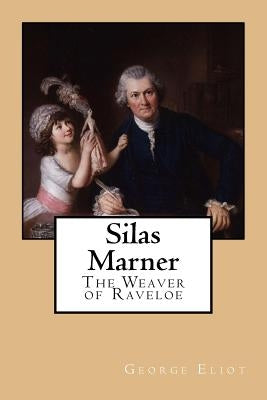 Silas Marner by Eliot, George