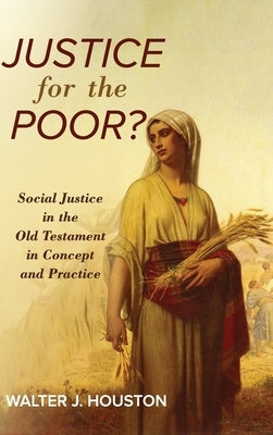 Justice for the Poor? by Houston, Walter J.