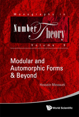 Modular and Automorphic Forms & Beyond by Movasati, Hossein
