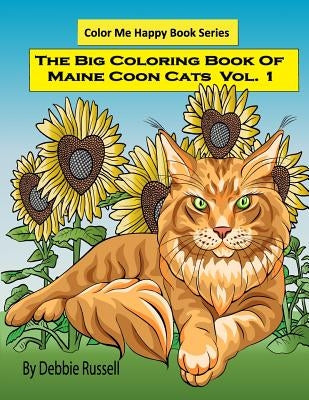 The Big Coloring Book Of Maine Coon Cats - Volume 1 by Russell, Debbie