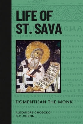 Life of St. Sava by Domentijan the Monk