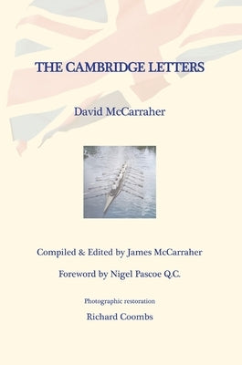David's War Volume Three: The Cambridge Years by McCarraher, David