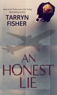 An Honest Lie by Fisher, Tarryn