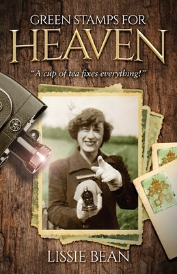 Green Stamps for Heaven: A cup of tea fixes everything! by Bean, Lissie