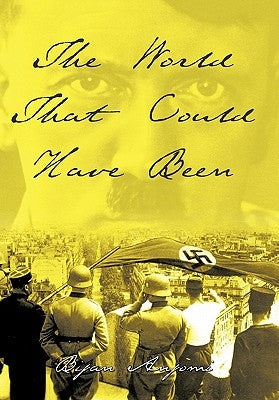 The World That Could Have Been by Anjomi, Bijan