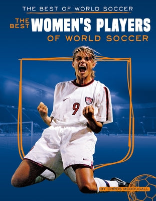 Best Women's Players of World Soccer by McDougall, Chrös