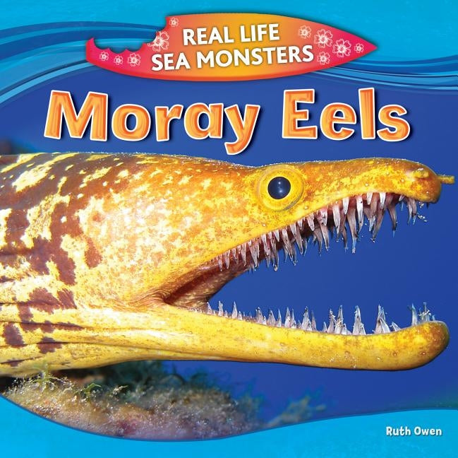 Moray Eels by Owen, Ruth