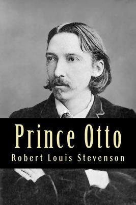 Prince Otto by Stevenson, Robert Louis