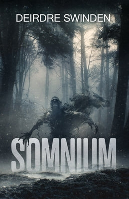 Somnium by Swinden, Deirdre