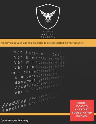 Cybersecurity Pentesting: A Hands-On Guide to Building Skills, Labs, and Start Up Building: Step by Step Guide, includes practical exercises and innov by Academy, Cyber Analyst