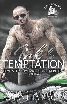 Ink's Temptation: Devil's Henchmen MC Next Generation, Book Four by McCoy, Samantha