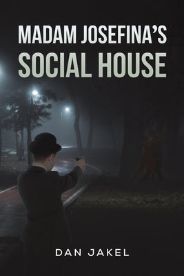 Madam Josefina's Social House by Jakel, Dan