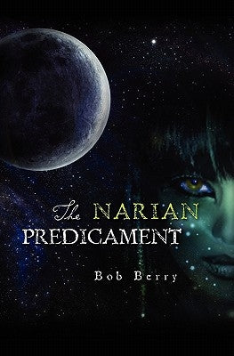 The Narian Predicament by Berry, Bob