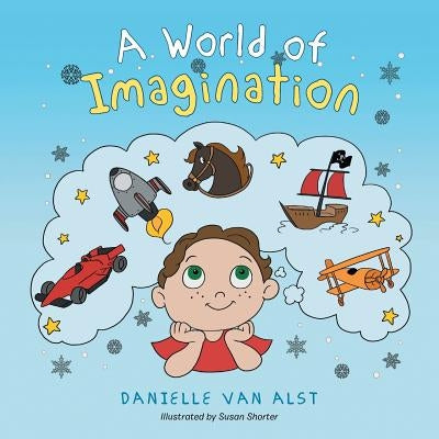A World of Imagination by Van Alst, Danielle