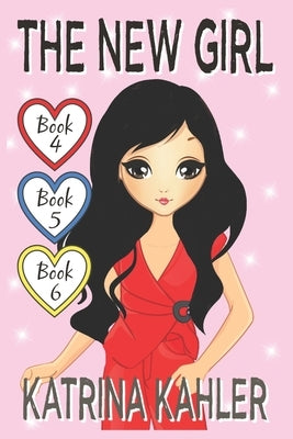 The New Girl - Books 4, 5 & 6 by Campbell, Kaz