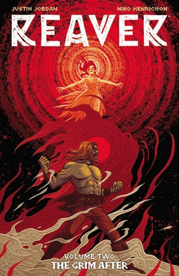 Reaver Volume 2: The Grim After by Jordan, Justin