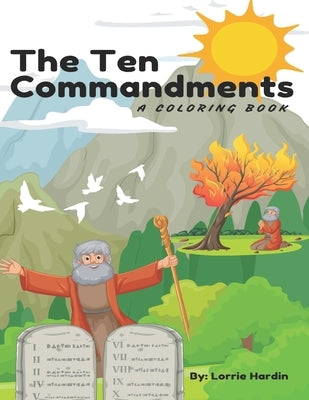 The Ten Commandments: A Coloring Book by Hardin, Lorrie