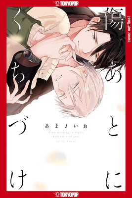 Cover My Scars with Your Kiss, Volume 1 by Io Amaki