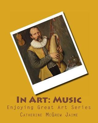 In Art: Music by Jaime, Catherine McGrew