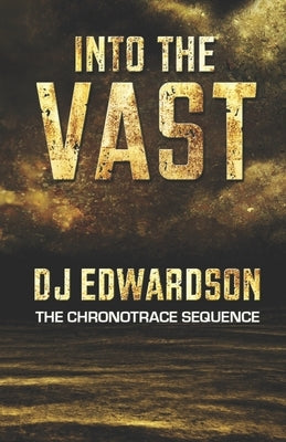 Into the Vast by Edwardson, Dj