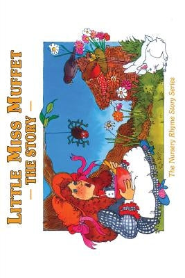 Little Miss Muffet: The Story by Egan, Cecilia