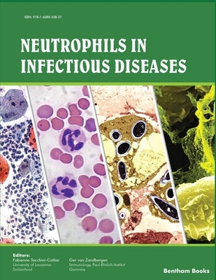 Neutrophils in Infectious Diseases by Zandbergen, Ger Van