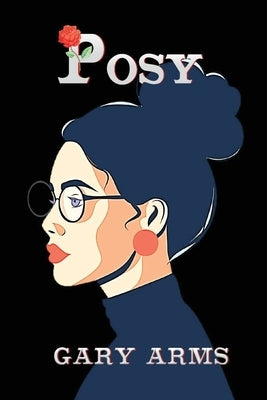 Posy by Arms, Gary