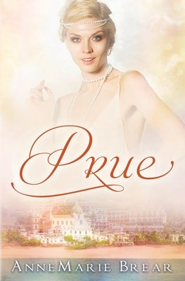 Prue by Brear, Annemarie
