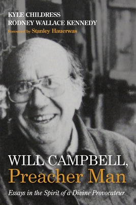 Will Campbell, Preacher Man by Childress, Kyle