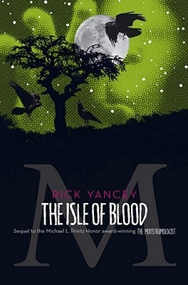 The Isle of Blood by Yancey, Rick