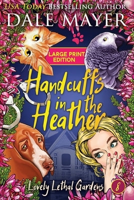 Handcuffs in the Heather by Mayer, Dale
