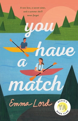 You Have a Match by Lord, Emma